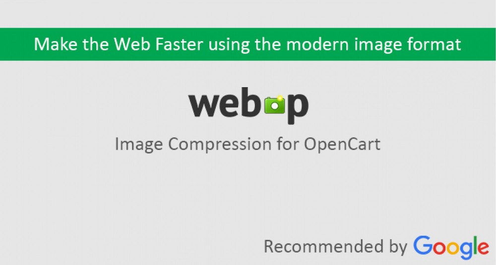 Bildkomprimierung von WebP Images. Galaxynet-Erweiterungen OpenCart
